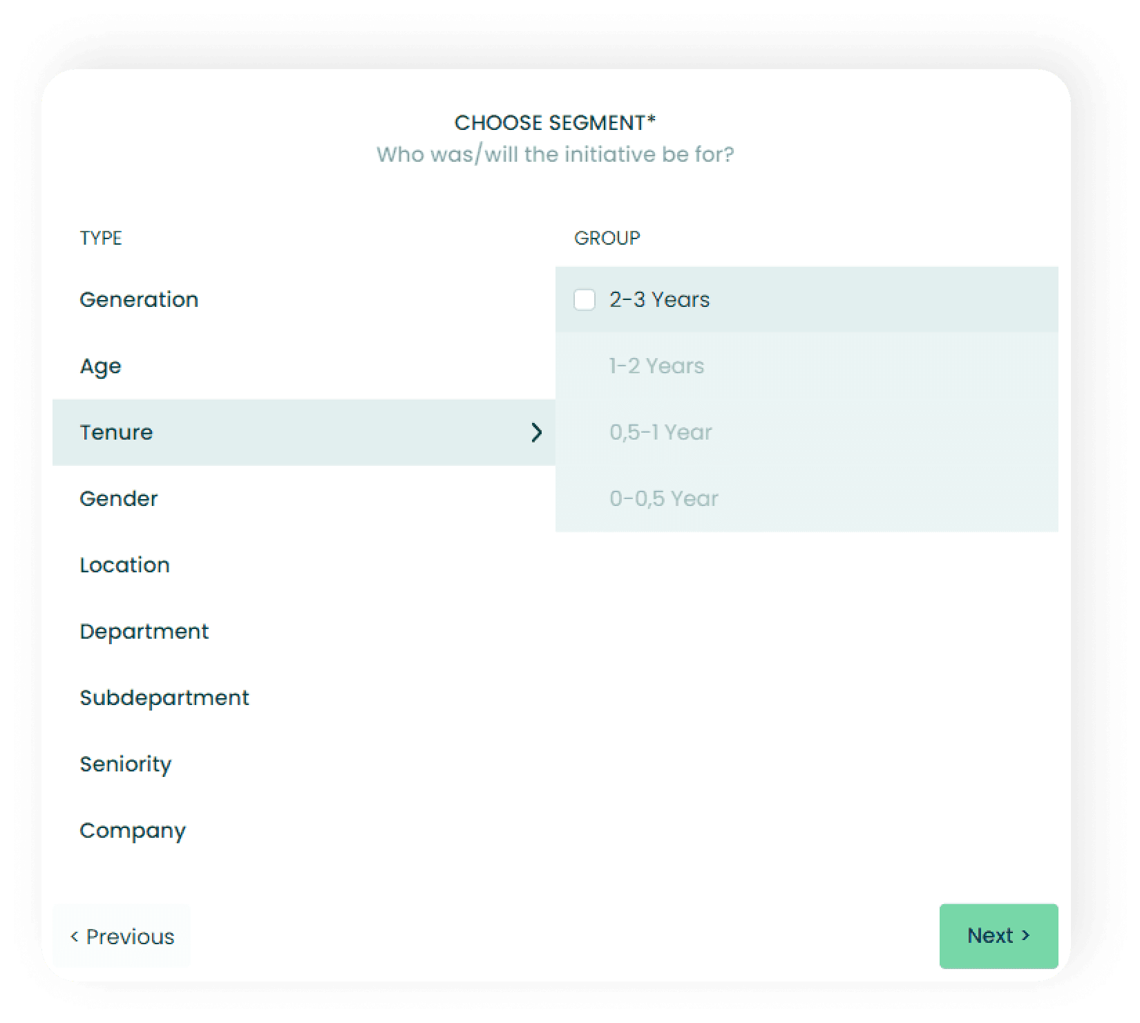 3. Choose one segment you want to target or a combination of more.