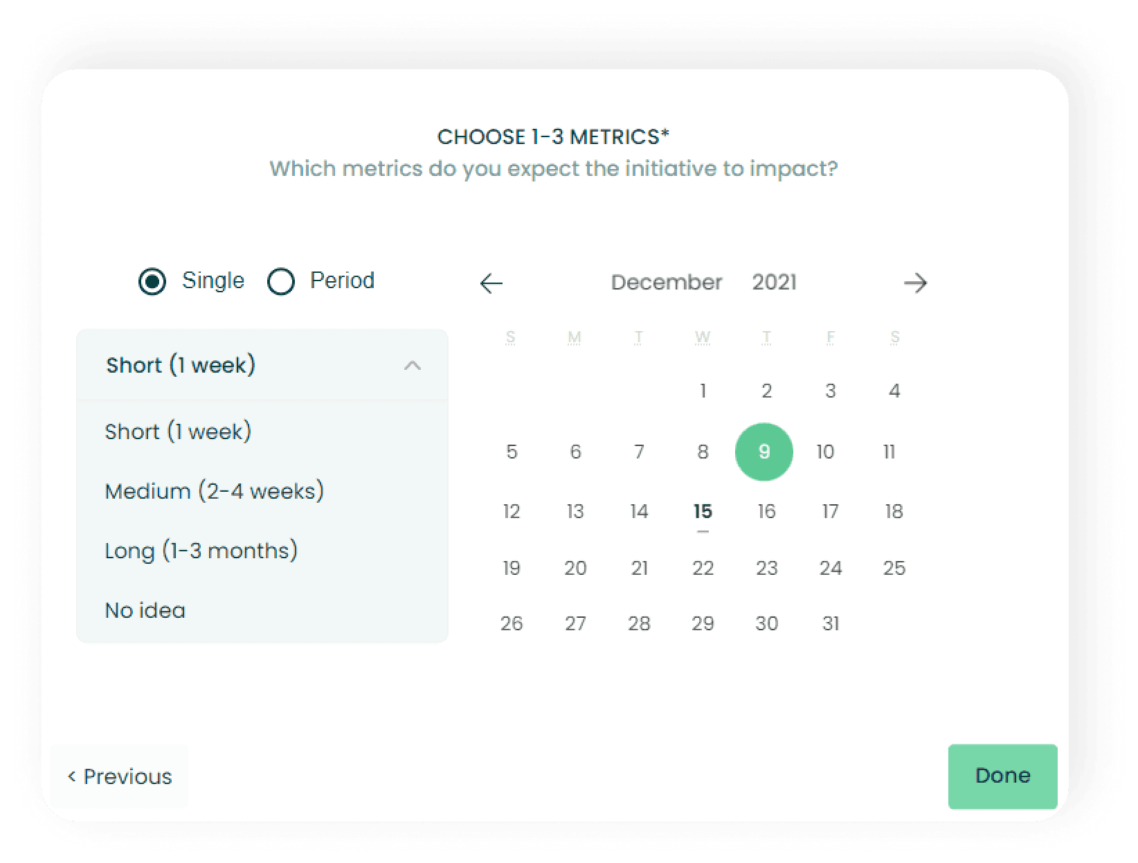 4. Specify the duration of your initiative and how quickly you expect it to have an impact.